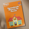 Aprendendo Inglês - Objetos da Escola