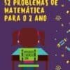 Probleminhas de matemática 2 ano