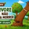 A árvore que não queria morrer